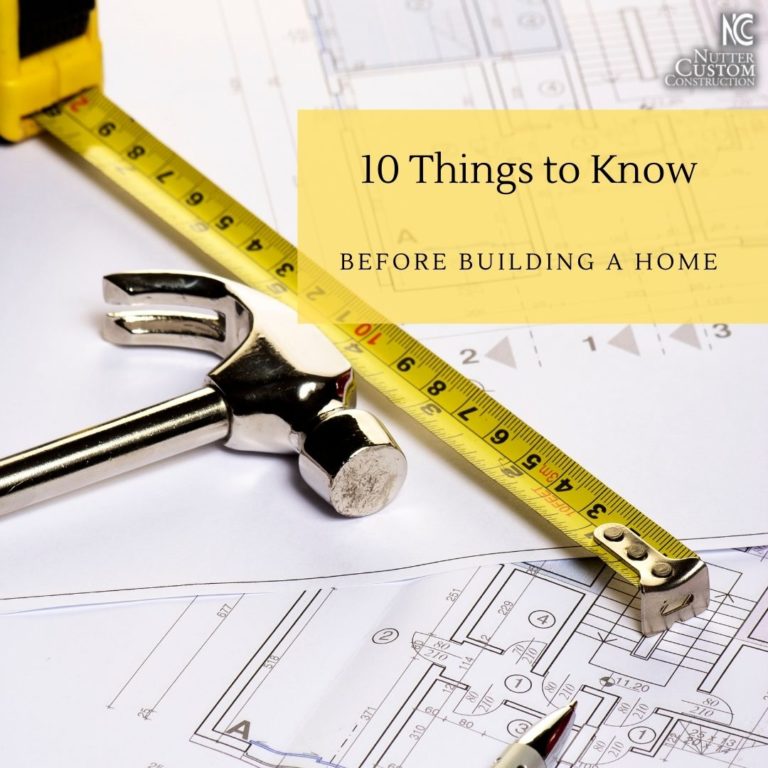 10 Things To Know Before Building Your Home - High End Construction ...